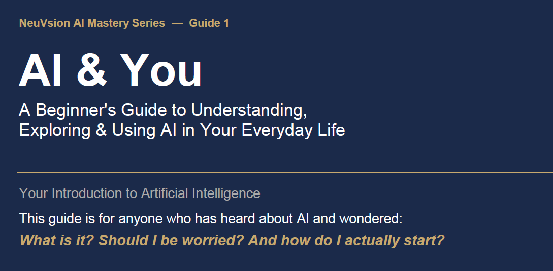 002:  AI & You - A Beginner's Guide to Understanding, Exploring & Using AI in Your Everyday Life